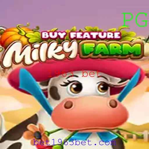 Explorando o Universo de MilkyFarmBuyFeature: Uma Jornada de Diversão com 1963 bet